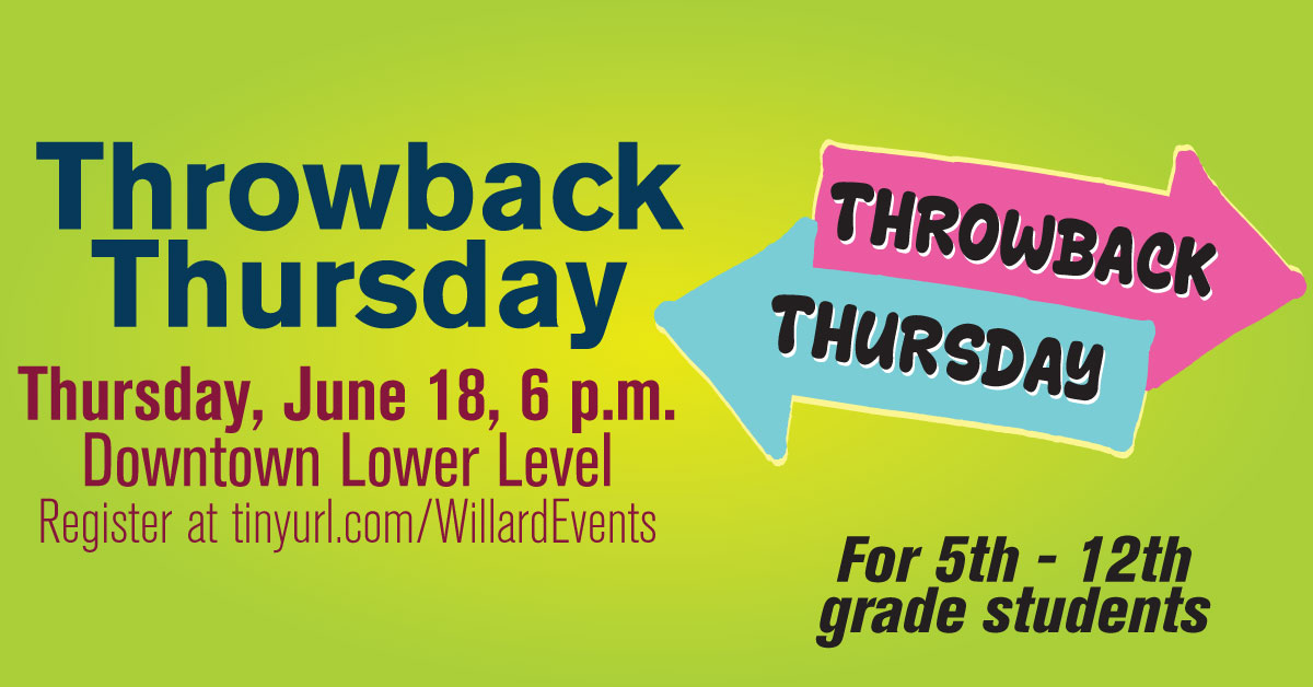 ThrowbackThursday-Event-WEB Throwback Thursday event for 5th to 12th graders on June 18