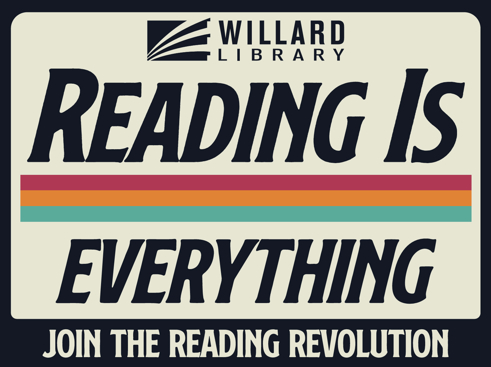 Reading is everything, join the reading revolution at Willard Library